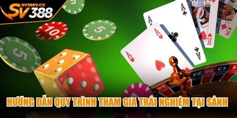 Hướng dẫn quy trình tham gia trải nghiệm tại sảnh đơn giản và tiện lợi